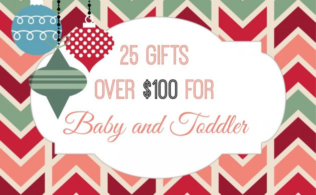 Disney's BabyZone.com - 25 Baby and Toddler Gifts Over $100