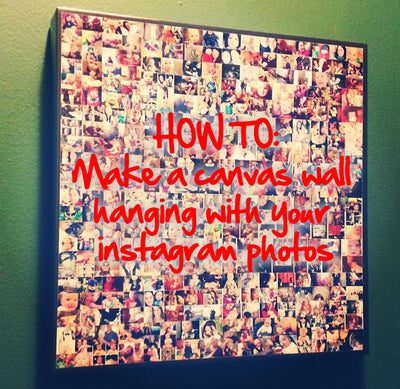 HOW TO: Make a Canvas Wall Hanging With Your Instagram Photos...for Less!