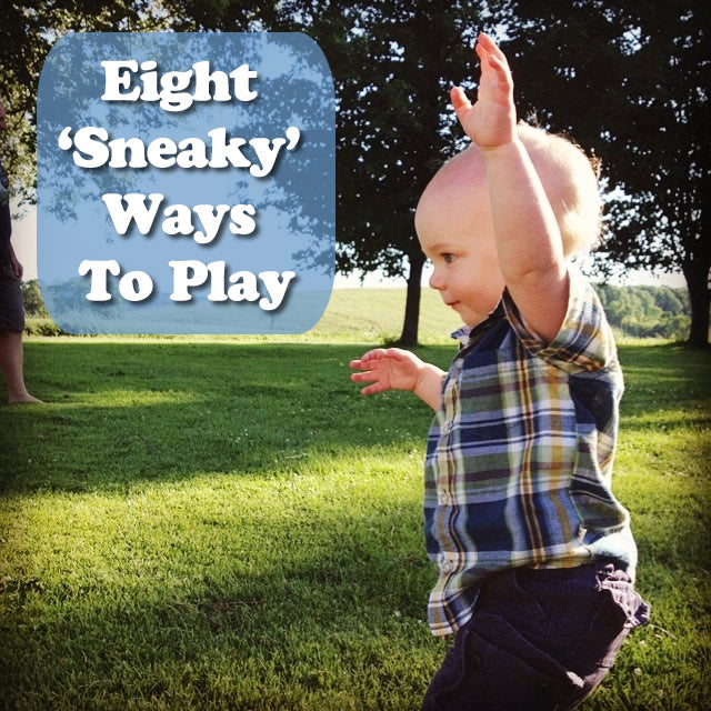 Eight ‘Sneaky’ Ways to Play