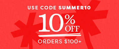 10% Off Orders $100+