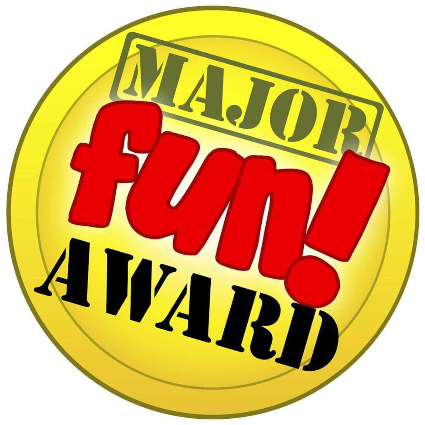 Major Fun Award!